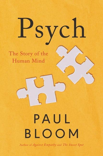 Cover: 9780063096356 | Psych | The Story of the Human Mind | Paul Bloom | Buch | Englisch