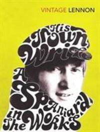 Cover: 9780099530428 | In His Own Write & A Spaniard in the Works | John Lennon | Taschenbuch
