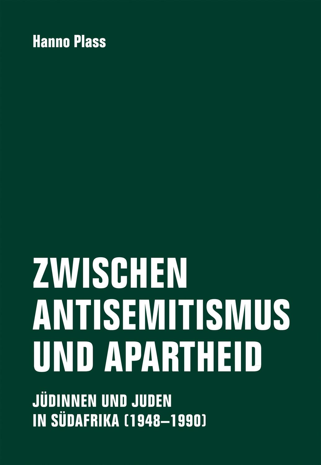Cover: 9783957324320 | Zwischen Antisemitismus und Apartheid | Hanno Plass | Taschenbuch