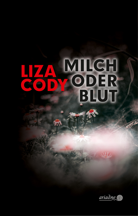 Cover: 9783867542531 | Milch oder Blut | Liza Cody | Buch | Mit Lesebändchen | 368 S. | 2021