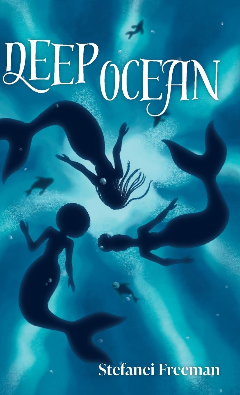 Cover: 9798986597911 | Deep Ocean | Stefanei Freeman | Buch | HC gerader Rücken kaschiert