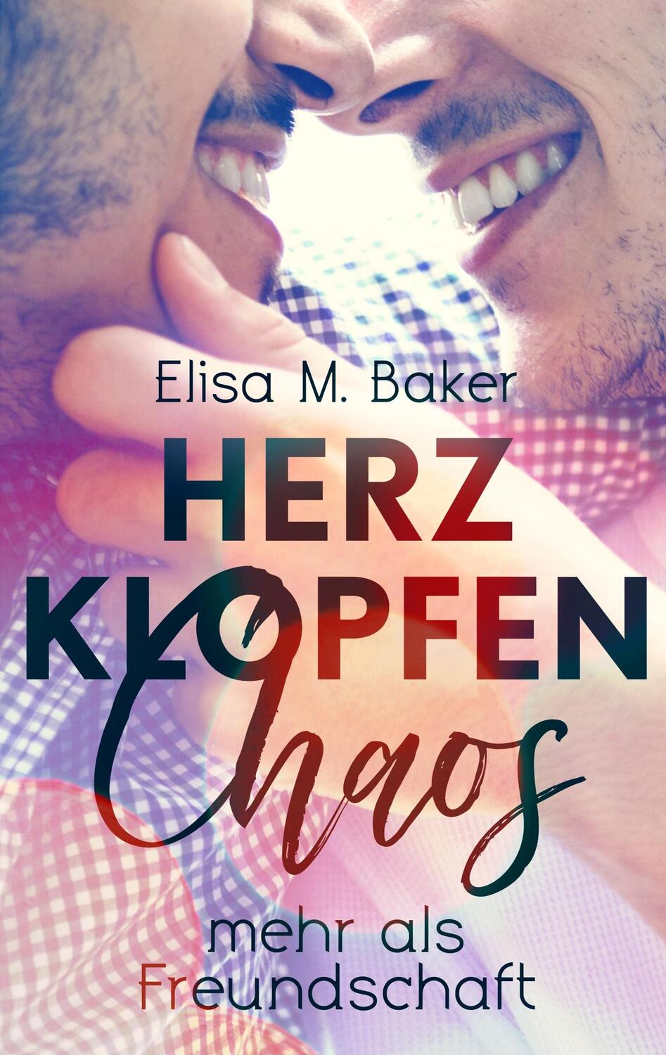 Cover: 9783748191391 | Herzklopfenchaos | Mehr als Freundschaft | Elisa M. Baker | Buch