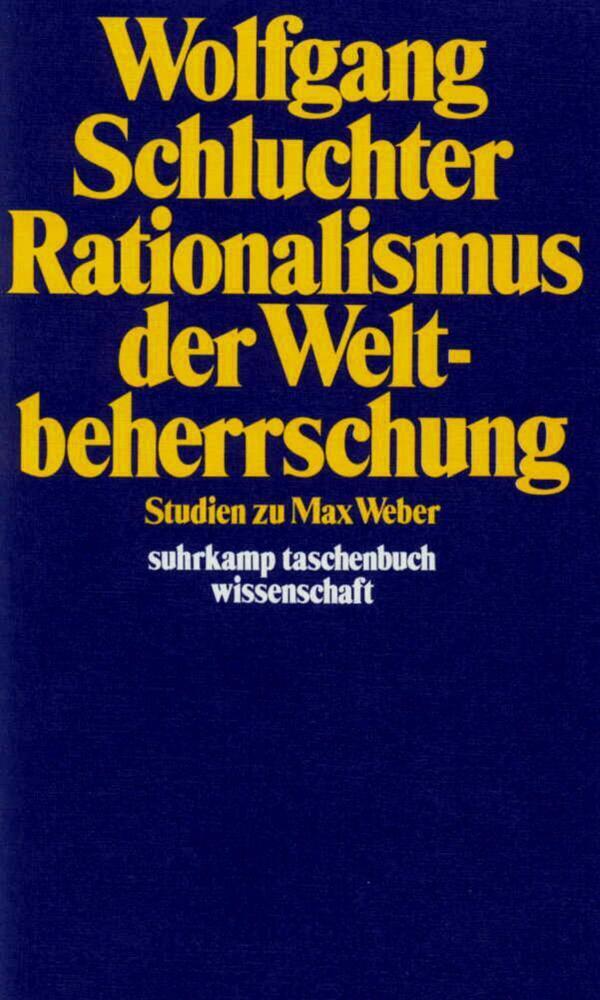 Cover: 9783518279229 | Rationalismus der Weltbeherrschung | Studien zu Max Weber | Schluchter