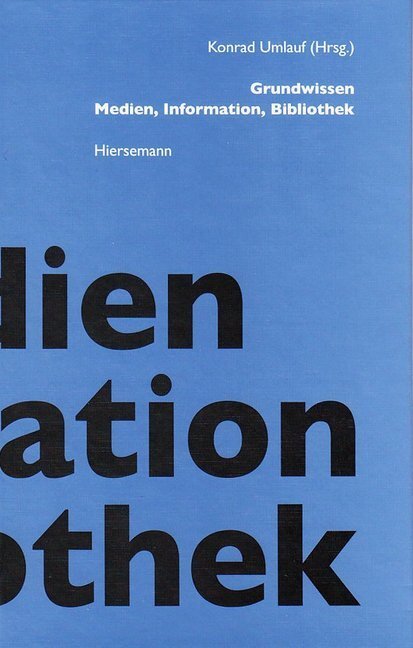 Cover: 9783777216034 | Grundwissen Medien, Information, Bibliothek | Konrad Umlauf | Buch