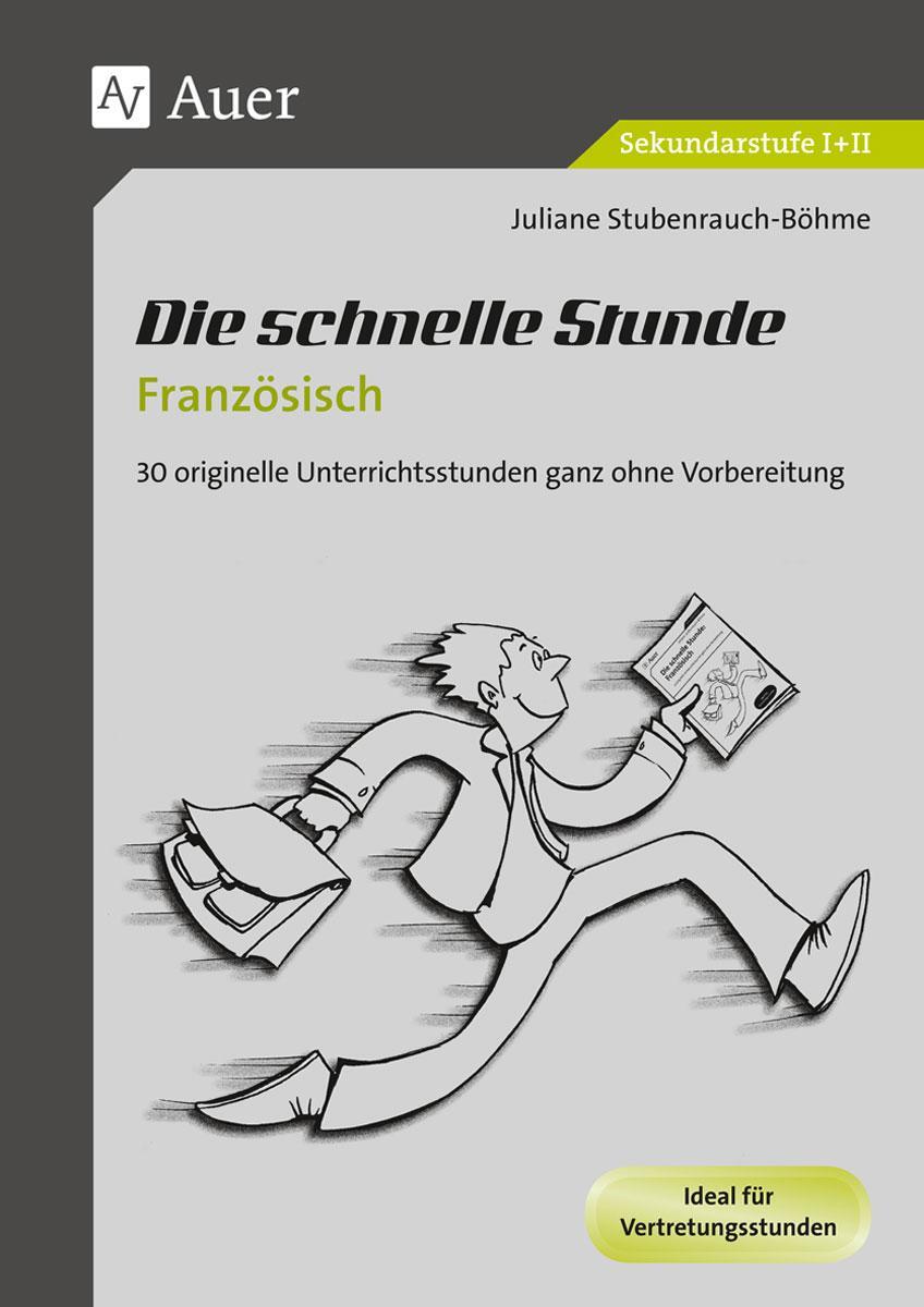 Cover: 9783403069645 | Die schnelle Stunde Französisch | Juliane Stubenrauch-Böhme | Deutsch