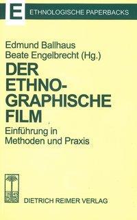 Cover: 9783496025528 | Der ethnographische Film | Taschenbuch | 291 S. | Deutsch | 1995