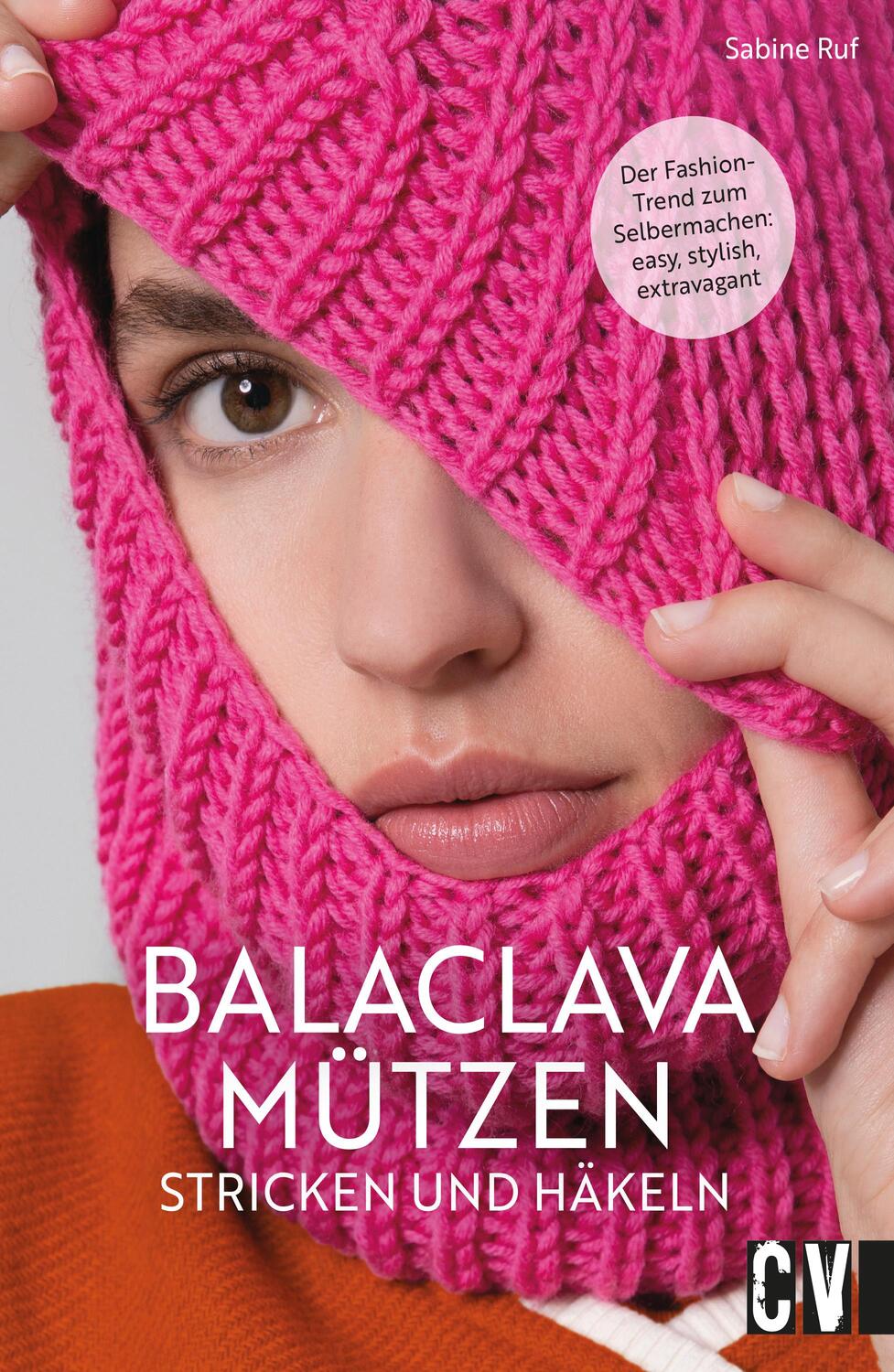 Cover: 9783841067777 | Balaclava Mützen stricken und häkeln | Sabine Ruf | Taschenbuch | 2023