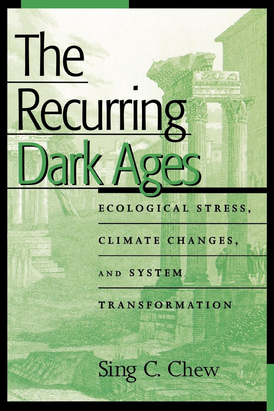 Cover: 9780759104525 | The Recurring Dark Ages | Sing C. Chew | Taschenbuch | Englisch | 2006