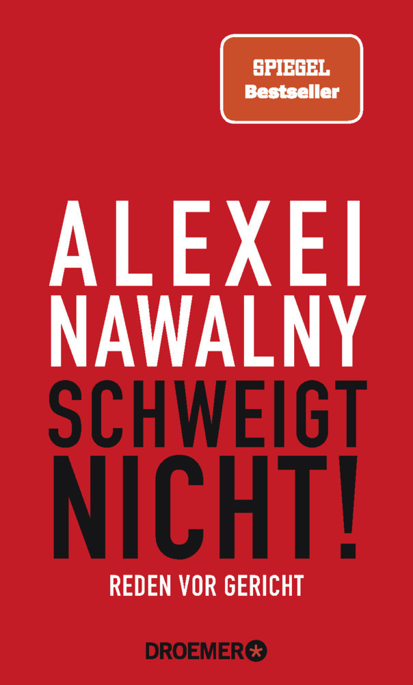 Cover: 9783426278802 | Alexei Nawalny - Schweigt nicht! | Reden vor Gericht | Alexei Nawalny