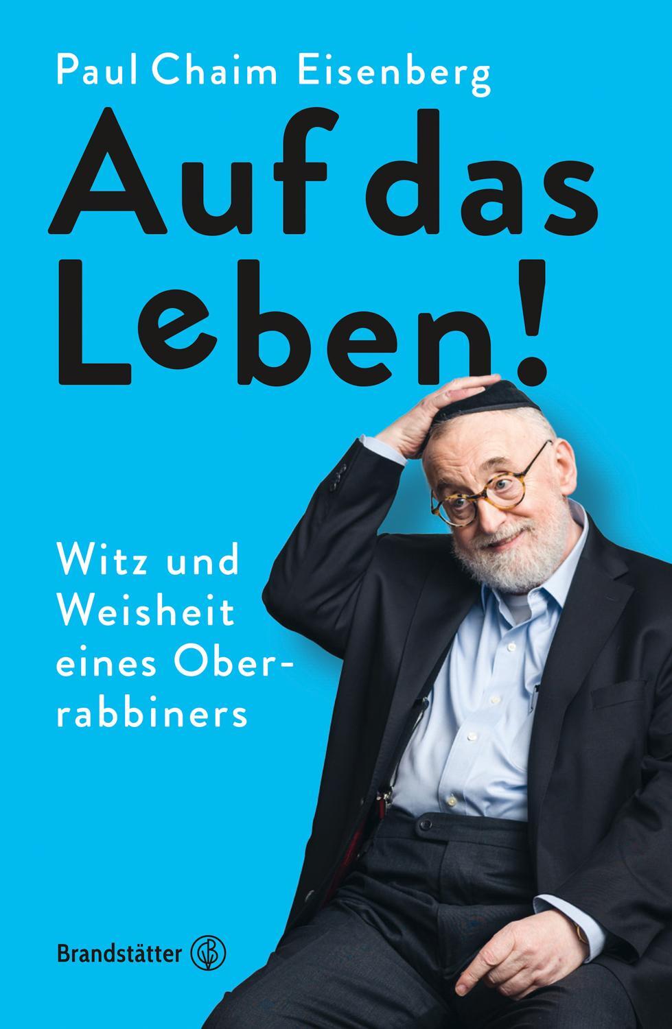 Cover: 9783710601620 | Auf das Leben! | Witz und Weisheiten eines Oberrabbiners | Eisenberg