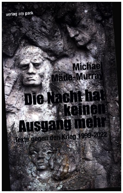 Cover: 9783897933583 | Die Nacht hat keinen Ausgang mehr | Texte gegen den Krieg 1999-2022