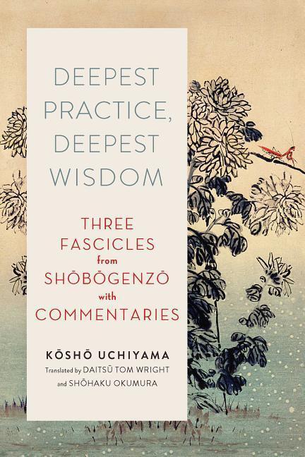 Cover: 9781614293026 | Deepest Practice, Deepest Wisdom | Kosho Uchiyama (u. a.) | Buch