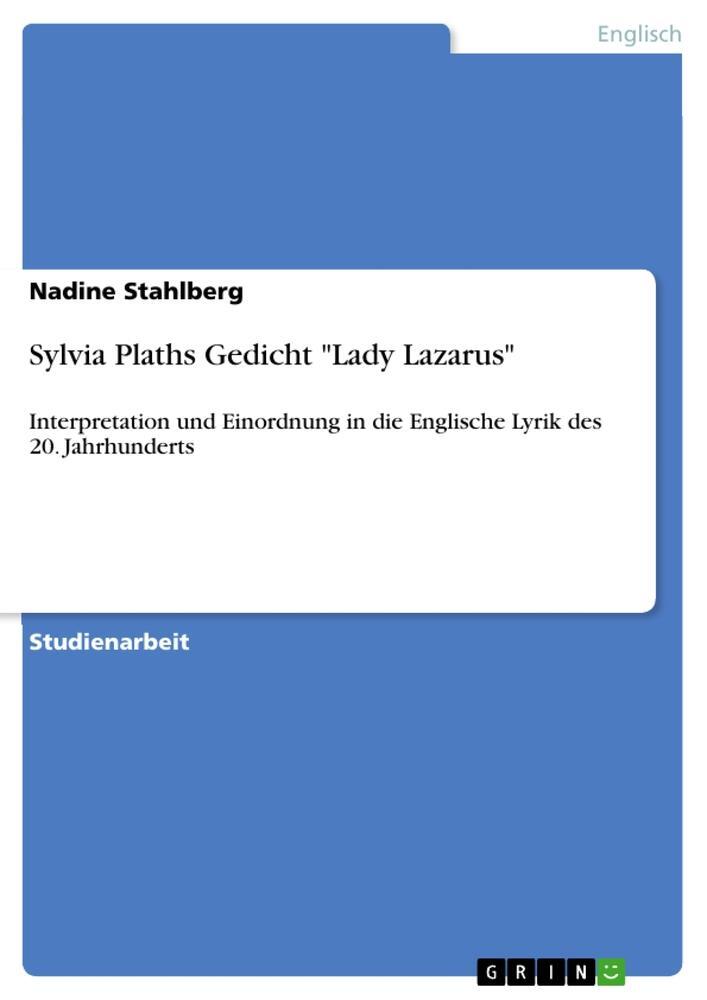 Cover: 9783640626960 | Sylvia Plaths Gedicht "Lady Lazarus" | Nadine Stahlberg | Taschenbuch