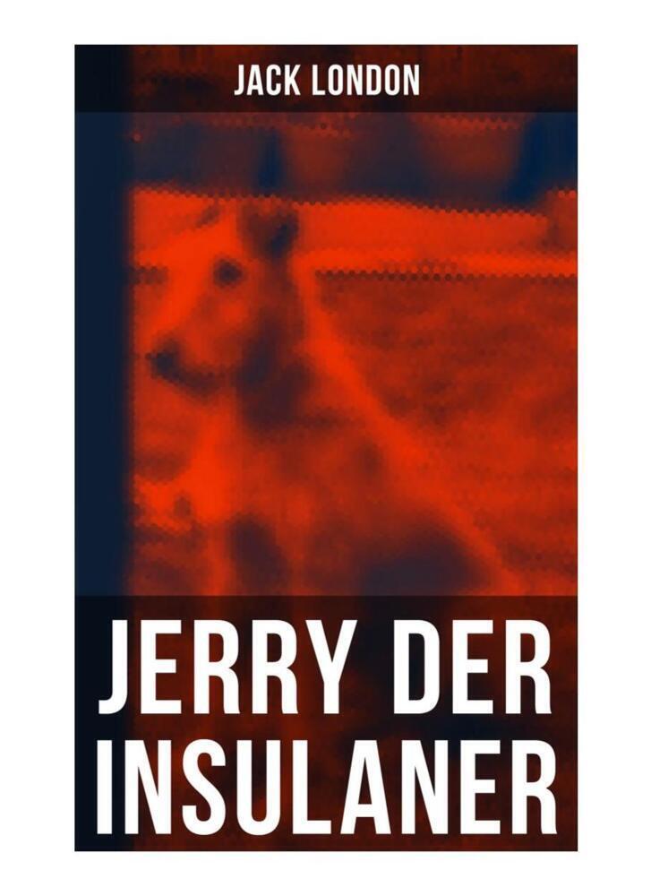Cover: 9788027262076 | Jerry der Insulaner | Jack London | Taschenbuch | Musaicum Books