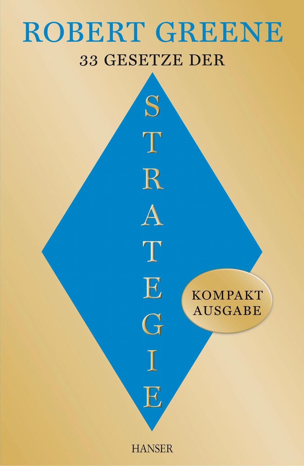 Cover: 9783446438736 | 33 Gesetze der Strategie | Kompaktausgabe | Robert Greene | Buch
