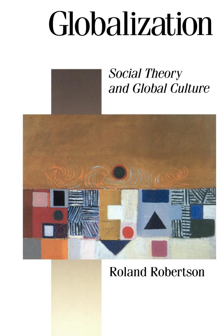 Cover: 9780803981874 | Globalization | Social Theory and Global Culture | Roland Robertson