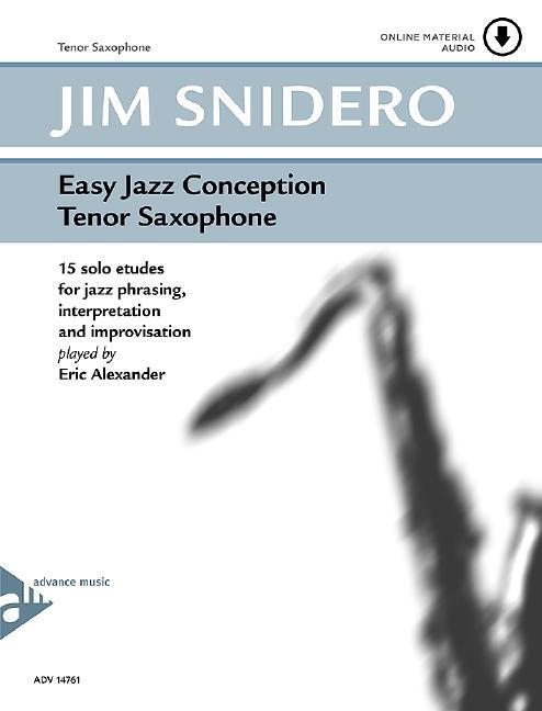 Cover: 805095147612 | Easy Jazz Conception Tenor Saxophone | Jim Snidero | Broschüre | 1999