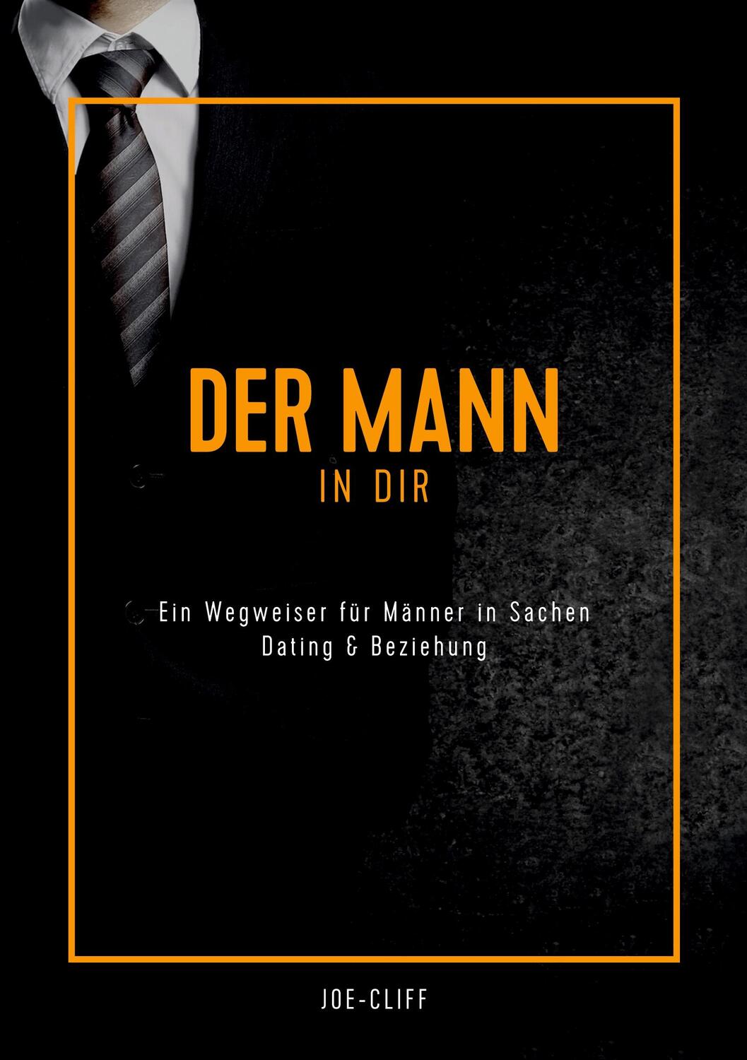 Cover: 9783755752721 | Der Mann in dir | Joe Cliff | Taschenbuch | Books on Demand