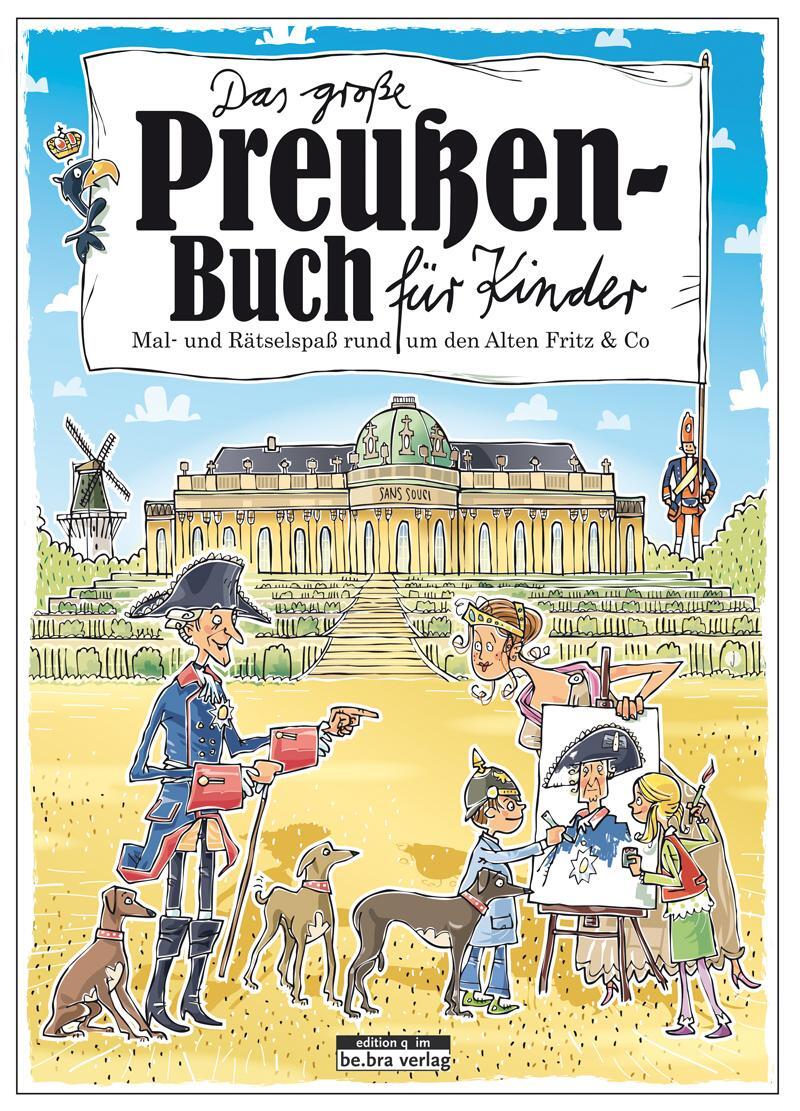 Cover: 9783861246824 | Das große Preußen-Buch für Kinder | Claas Janssen | Taschenbuch | 2014