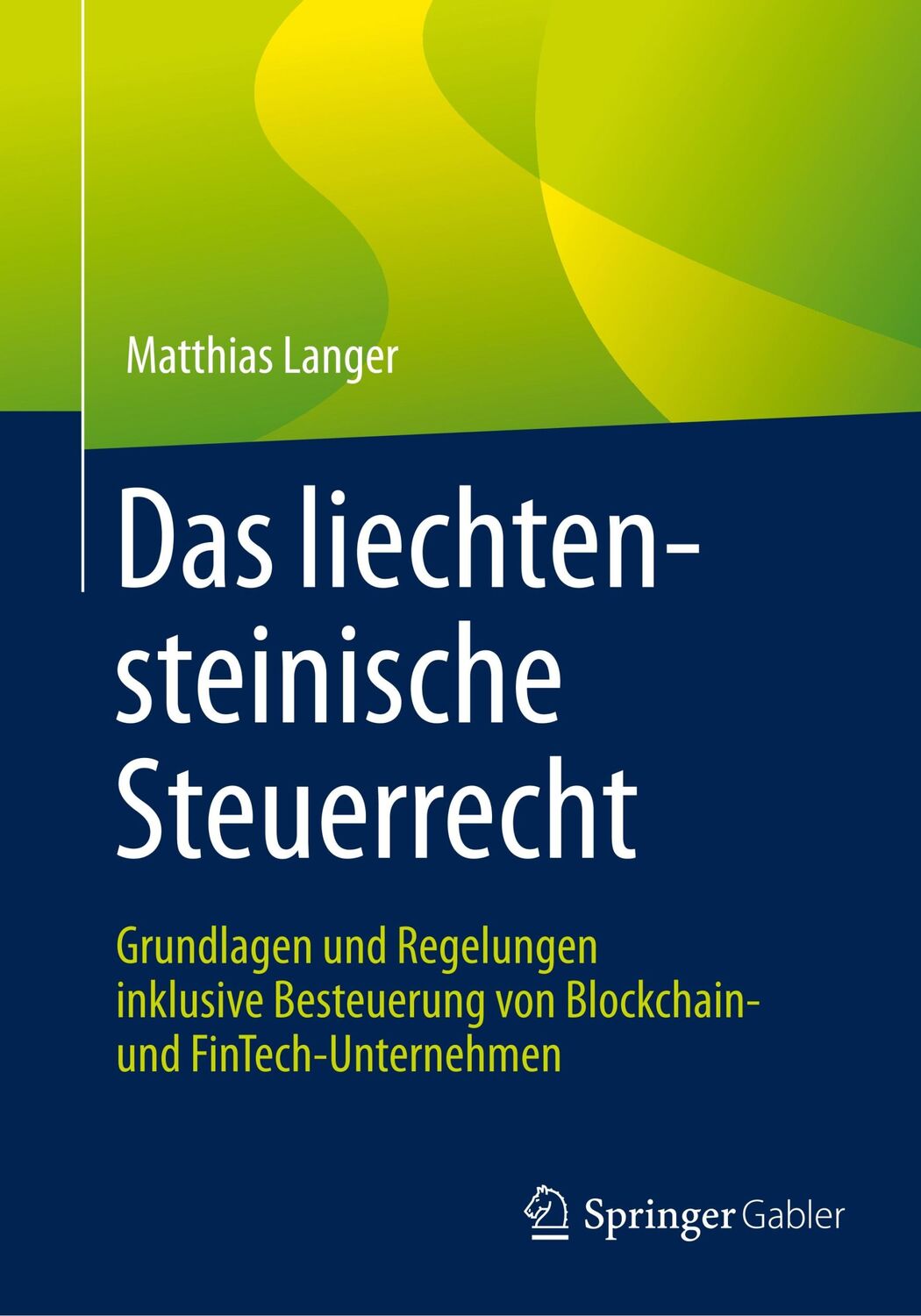 Cover: 9783658270902 | Das liechtensteinische Steuerrecht | Matthias Langer | Taschenbuch