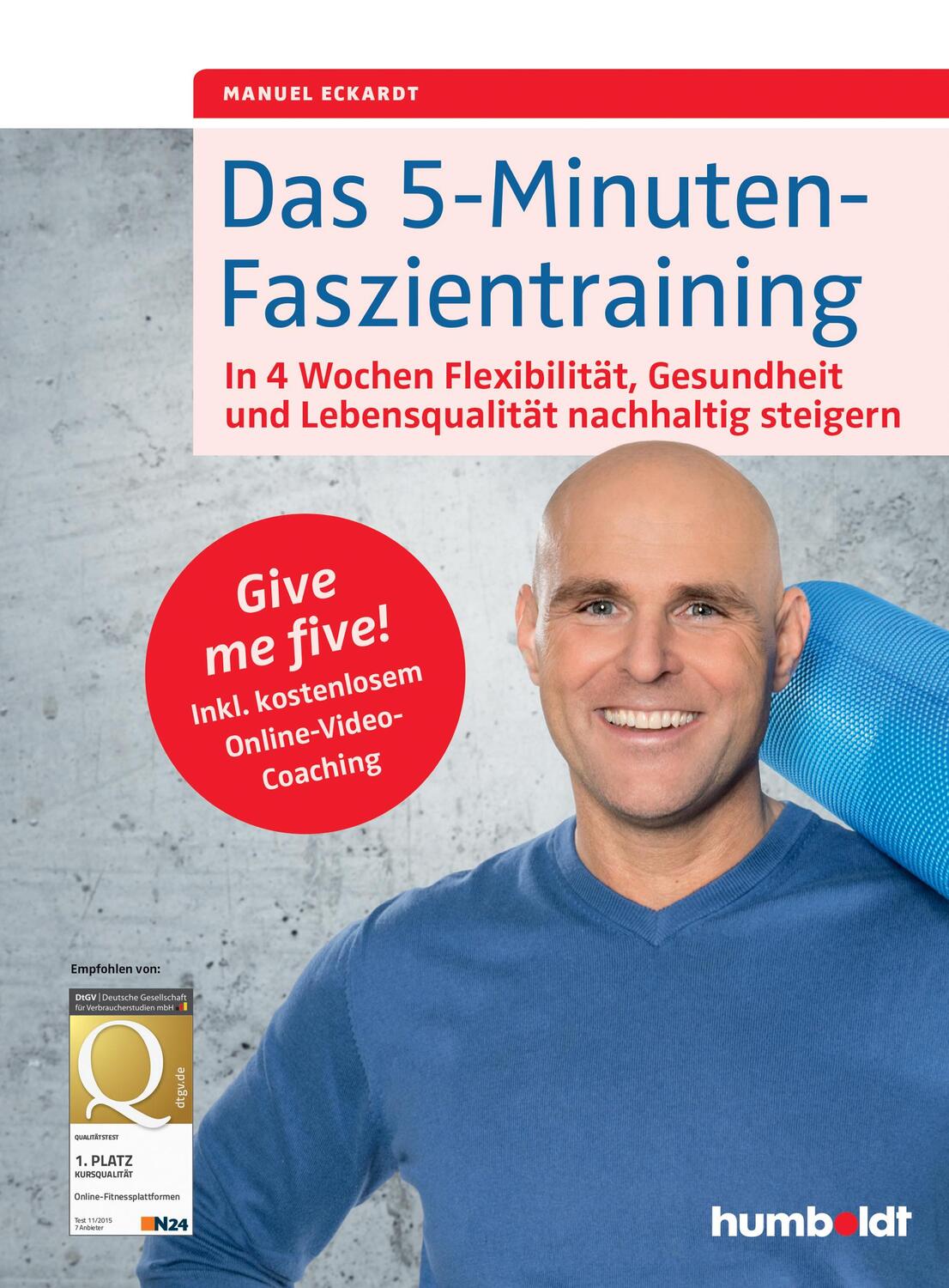 Cover: 9783899938920 | Das 5-Minuten-Faszientraining | Manuel Eckardt | Taschenbuch | 144 S.