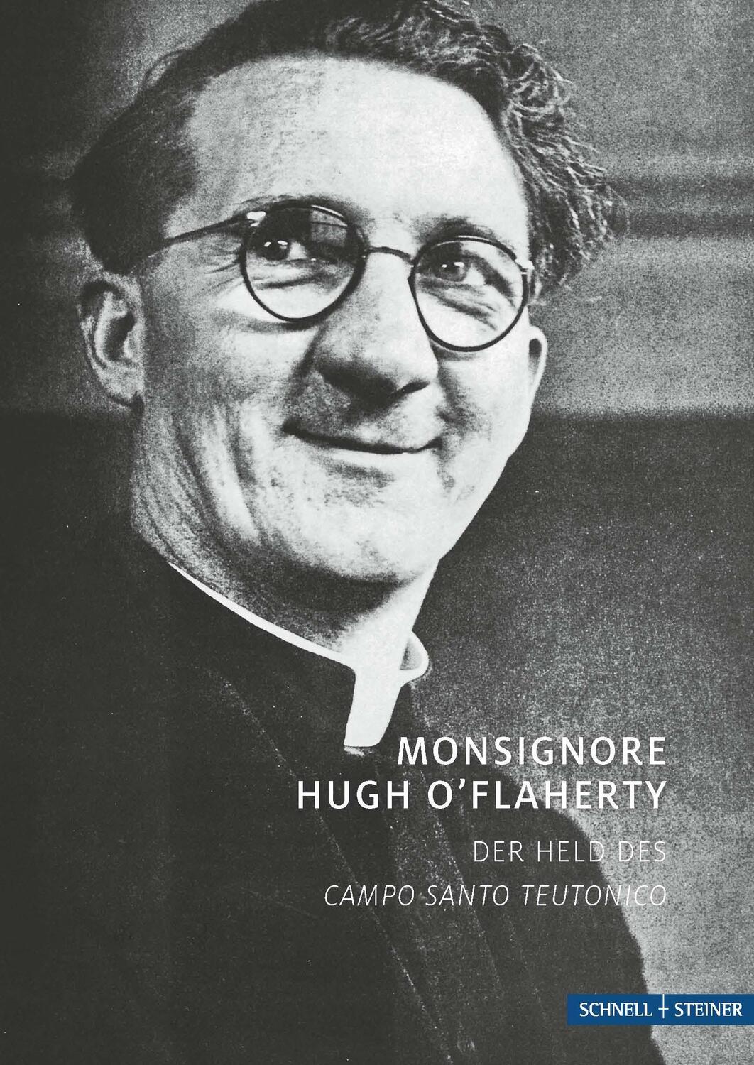 Cover: 9783795480790 | Monsignore Hugh O'Flaherty | Der Held des Campo Santo Teutonico | 2023