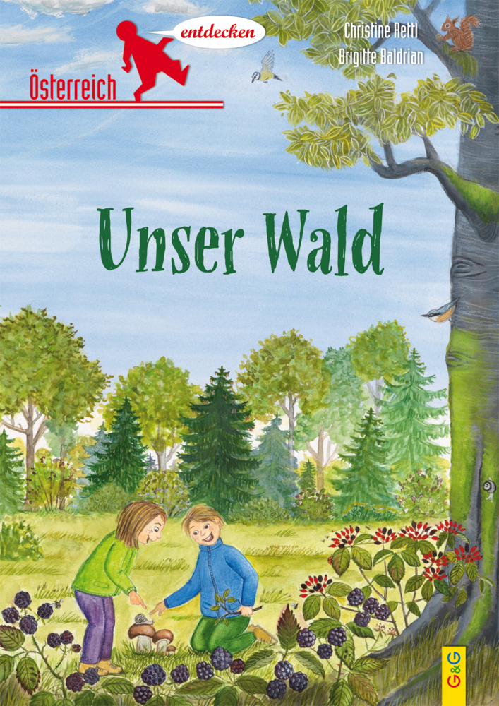 Cover: 9783707421767 | Österreich entdecken - Unser Wald | Christine Rettl (u. a.) | Buch