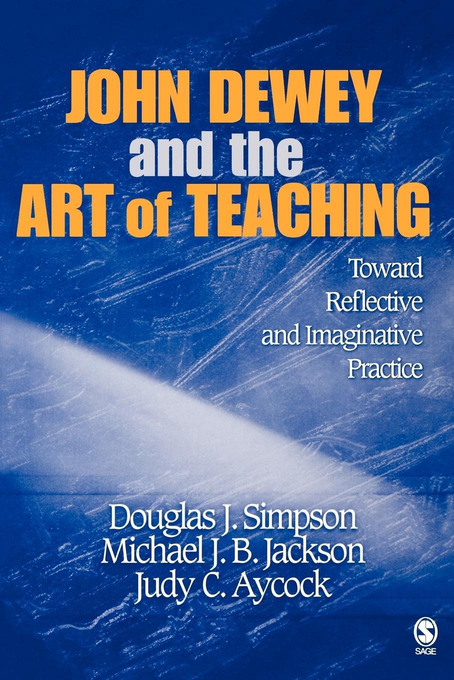Cover: 9781412909037 | John Dewey and the Art of Teaching | Douglas J. Simpson | Taschenbuch