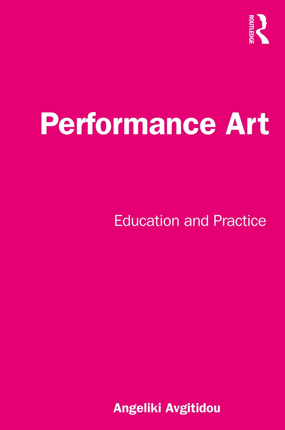 Cover: 9781032055190 | Performance Art | Education and Practice | Angeliki Avgitidou | Buch