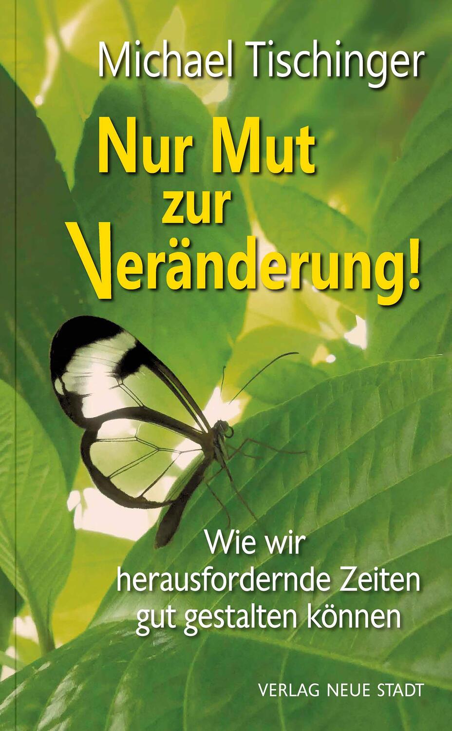 Cover: 9783734612909 | Nur Mut zur Veränderung! | Michael Tischinger | Taschenbuch | Deutsch