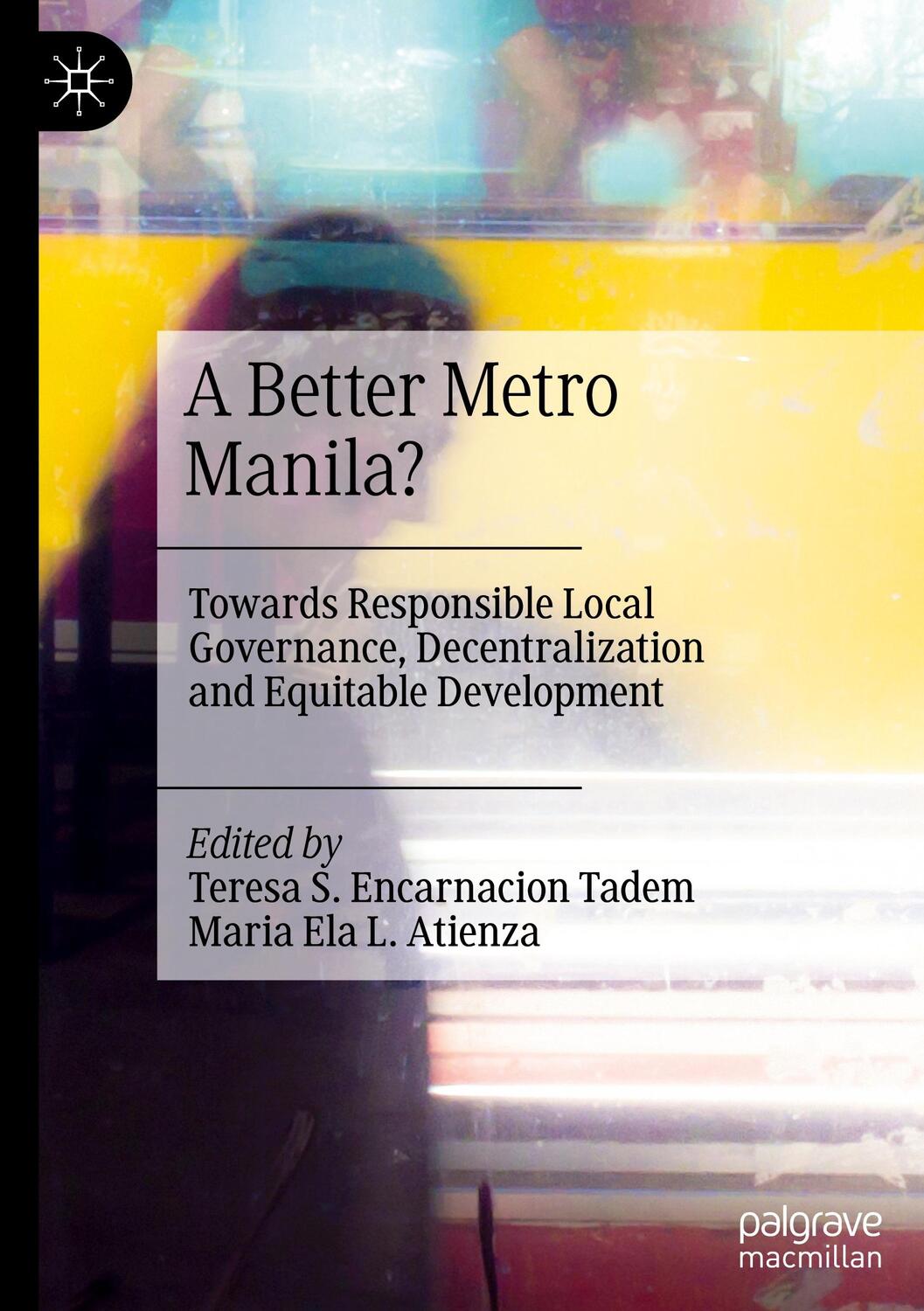 Cover: 9789811978036 | A Better Metro Manila? | Maria Ela L. Atienza (u. a.) | Buch | xxiv