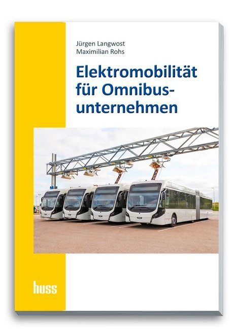 Cover: 9783948001506 | Elektromobilität für Omnibusunternehmer | Der E-Bus im Unternehmen