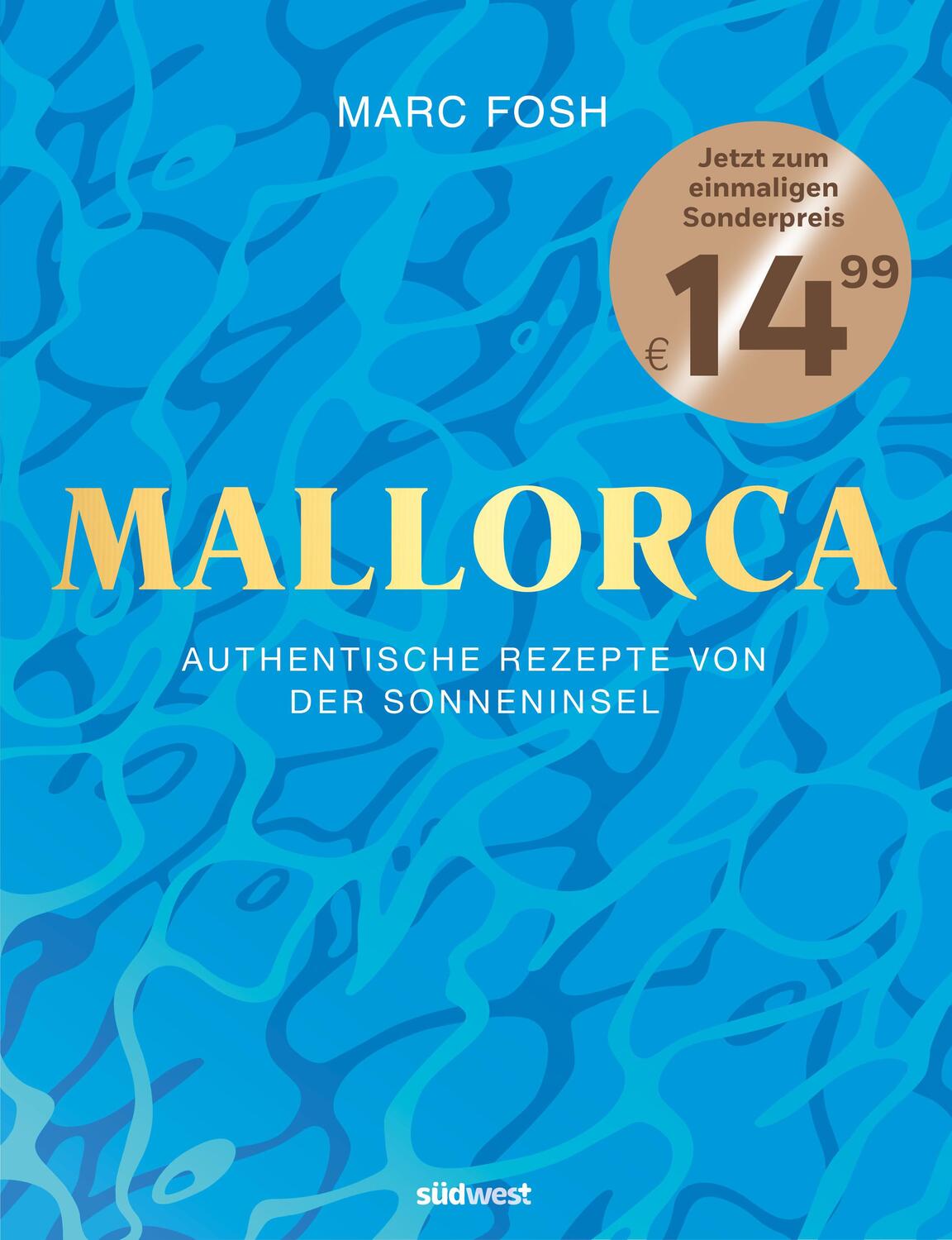 Cover: 9783517099262 | Mallorca | Authentische Rezepte von der Sonneninsel | Marc Fosh | Buch