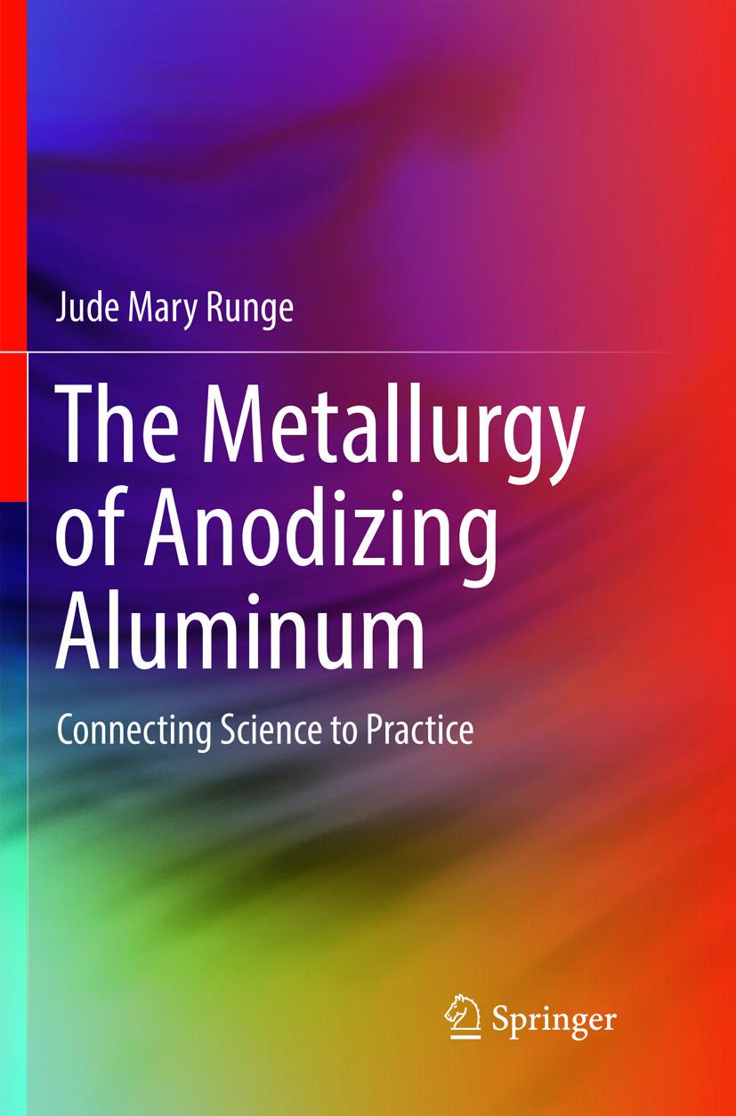 Cover: 9783319891538 | The Metallurgy of Anodizing Aluminum | Connecting Science to Practice