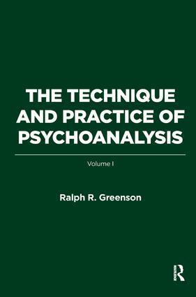Cover: 9781782204619 | The Technique and Practice of Psychoanalysis | Volume I | Greenson