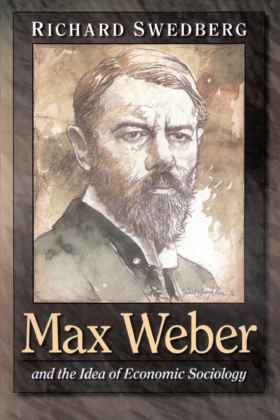 Cover: 9780691070131 | Max Weber and the Idea of Economic Sociology | Richard Swedberg | Buch