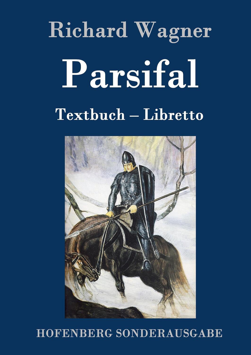 Cover: 9783861997214 | Parsifal | Textbuch - Libretto | Richard Wagner | Buch | 64 S. | 2016