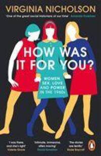 Cover: 9780241975183 | How Was It For You? | Women, Sex, Love and Power in the 1960s | Buch