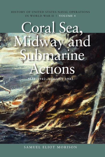 Cover: 9781591145509 | Coral Sea, Midway and Submarine Actions, May 1942-August 1942 | Buch