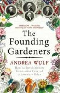 Cover: 9780099525622 | The Founding Gardeners | Andrea Wulf | Taschenbuch | Englisch | 2012