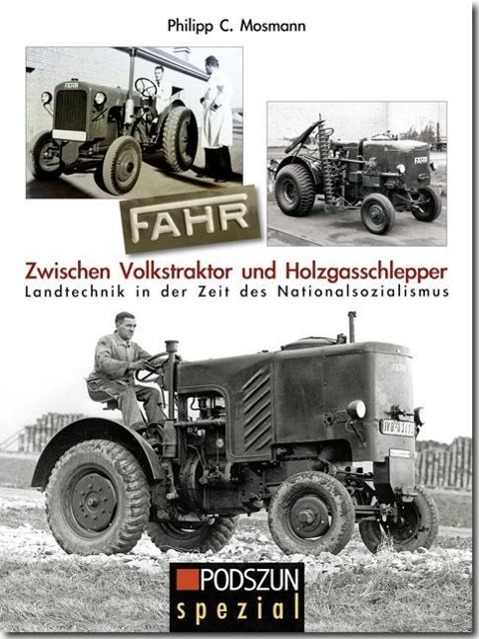 Cover: 9783861336907 | FAHR. Zwischen Volkstraktor und Holzgasschlepper | Mosmann (u. a.)
