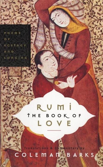 Cover: 9780060750503 | Rumi: The Book of Love | Poems of Ecstasy and Longing | Coleman Barks