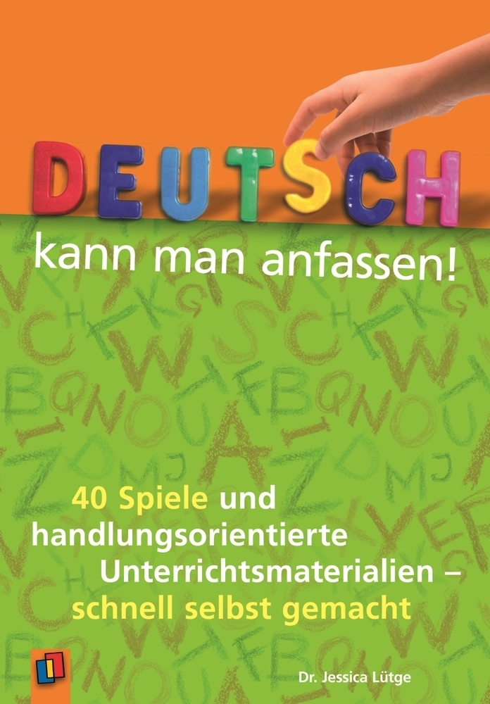 Cover: 9783834609427 | Deutsch kann man anfassen! | Jessica Lütge | Taschenbuch | 136 S.