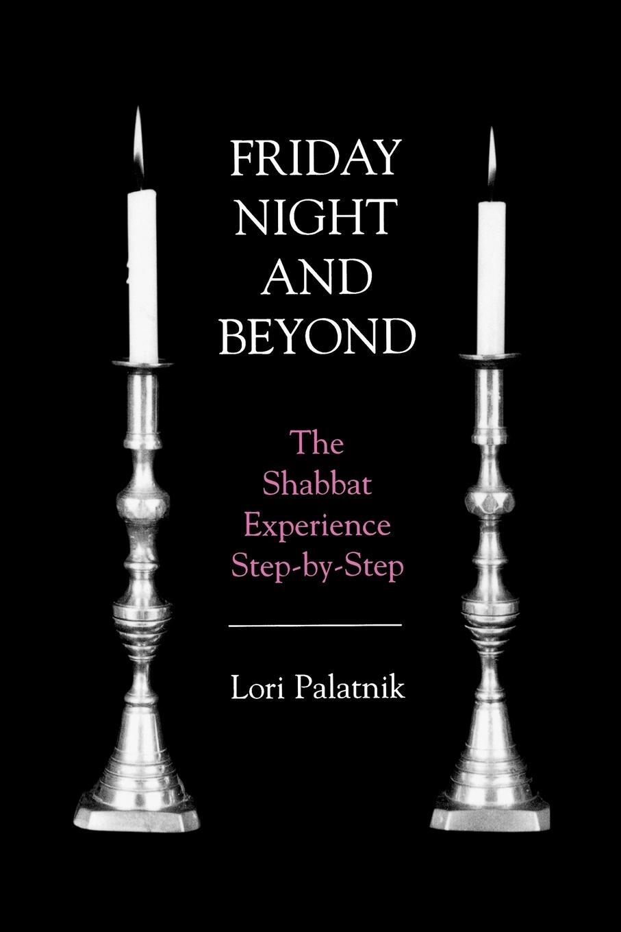 Cover: 9781568219998 | Friday Night and Beyond | The Shabbat Experience Step-by-Step | Buch