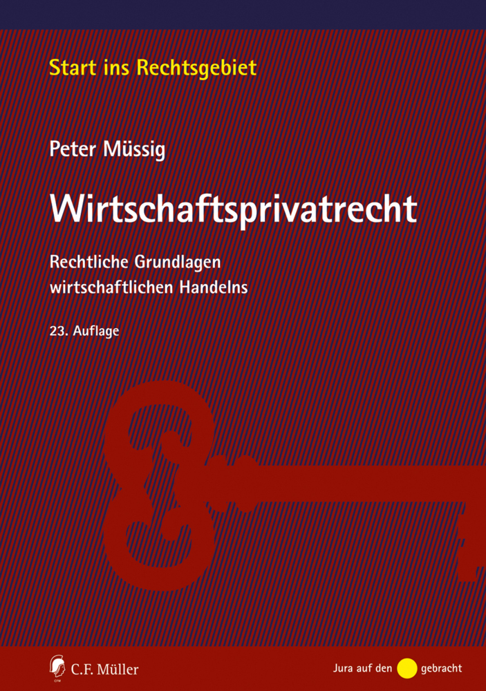 Cover: 9783811461536 | Müssig, Wirtschaftsprivatrecht | Peter Müssig | Taschenbuch | XXXVII