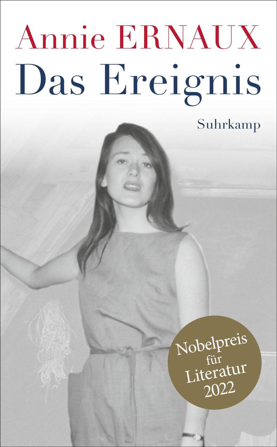 Cover: 9783518472750 | Das Ereignis | Annie Ernaux | Taschenbuch | 104 S. | Deutsch | 2022