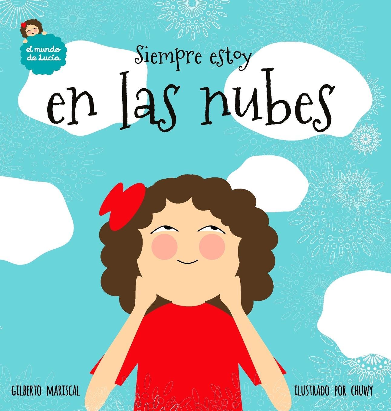 Cover: 9788460835431 | Siempre estoy en las nubes | Gilberto Mariscal | Buch | Spanisch