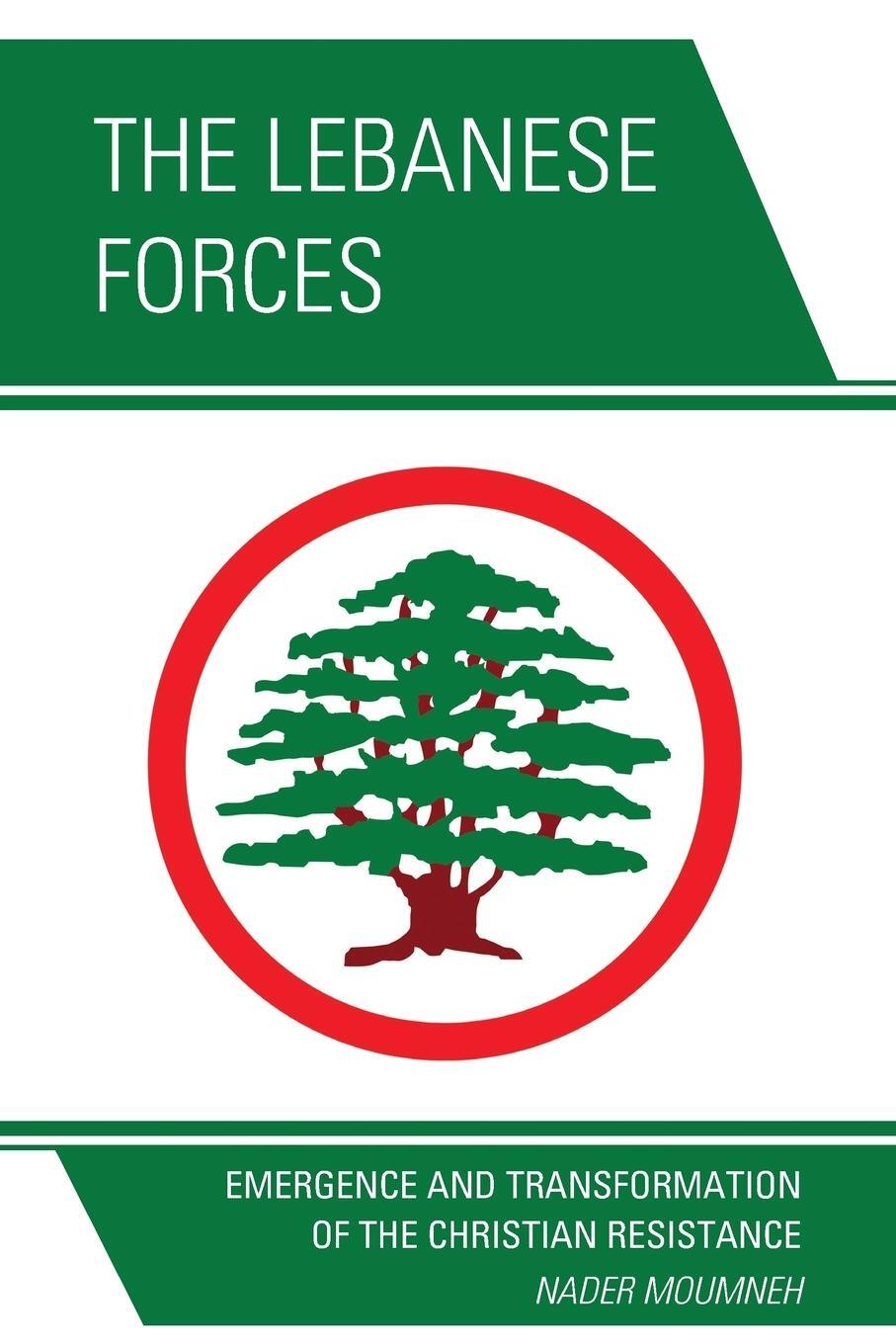 Cover: 9780761870883 | The Lebanese Forces | Nader Moumneh | Taschenbuch | Paperback | 2018