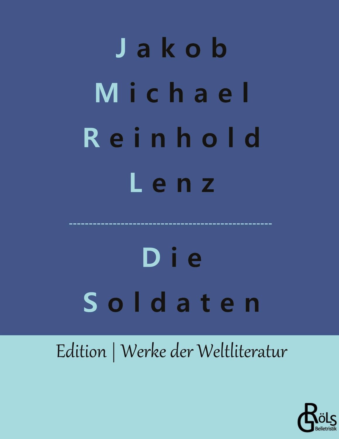 Cover: 9783966379205 | Die Soldaten | Jakob Michael Reinhold Lenz | Buch | 100 S. | Deutsch