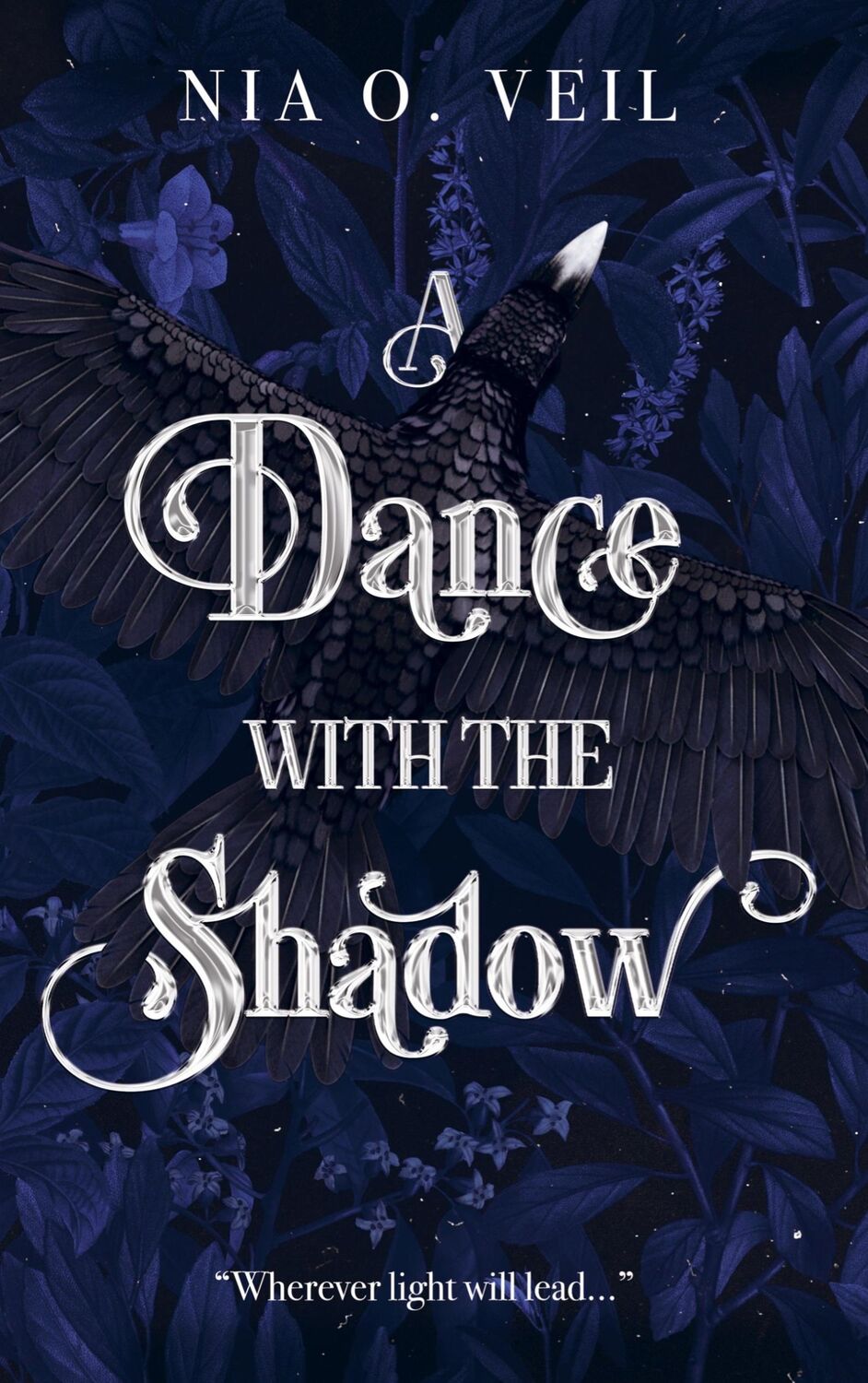 Cover: 9789403735405 | A Dance with the Shadow | "Wherever light will lead..." | Nia O. Veil